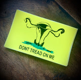 Don’t Tread On Me Uterus