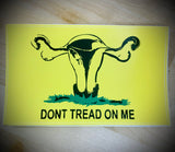 Don’t Tread On Me Uterus