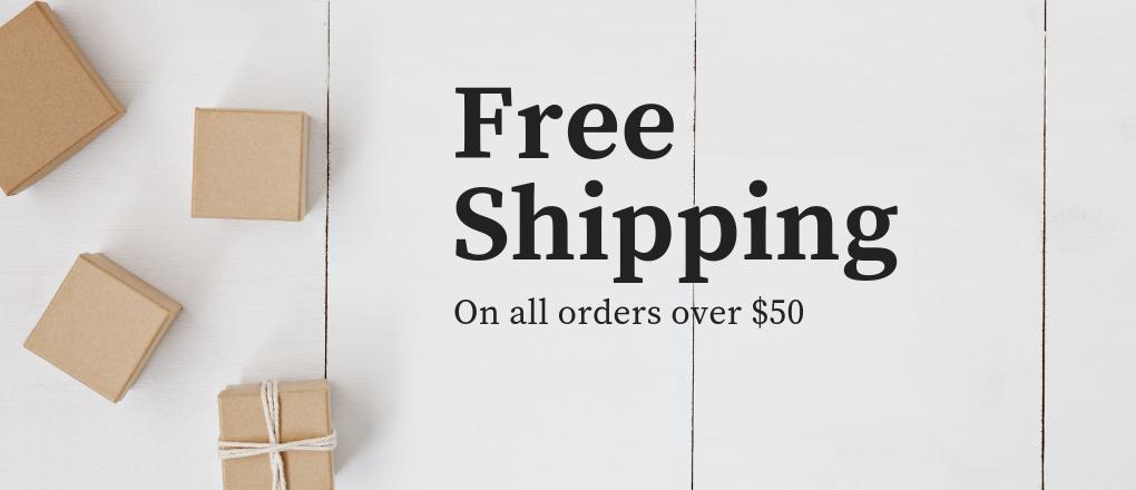 Free Shipping on orders over $50